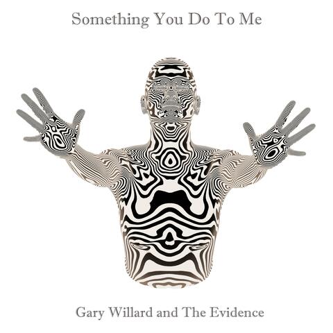 Something You Do To Me