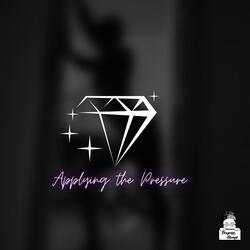 Applying the Pressure