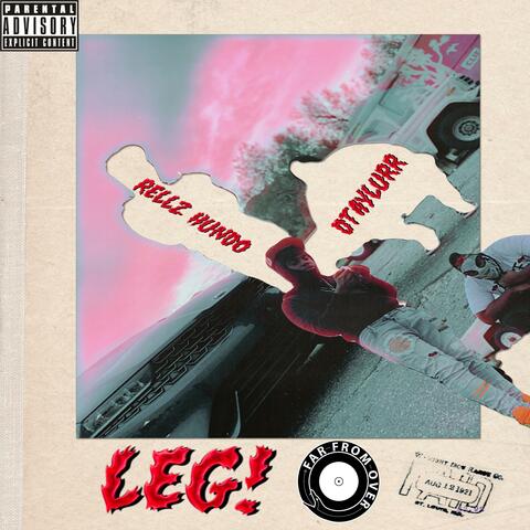 LEG! (feat. Rellz Hundo)