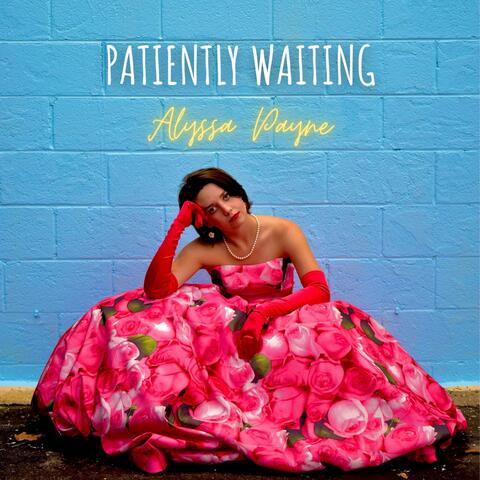 Patiently Waiting