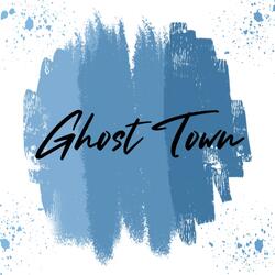 Ghost Town