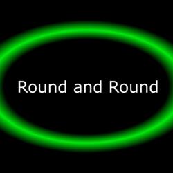 Round and Round