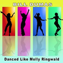 Danced Like Molly Ringwald