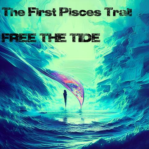 The First Pisces Trail