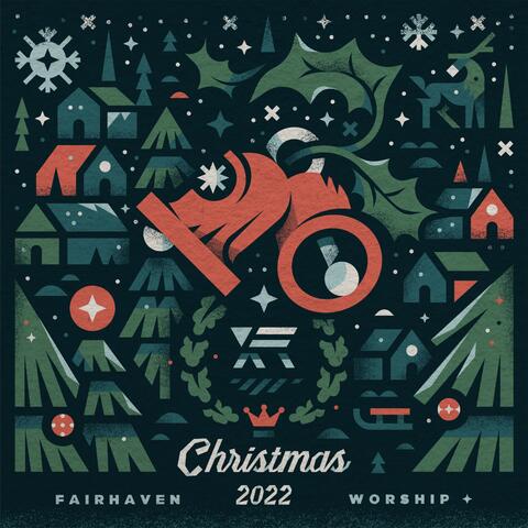 Fairhaven Worship Christmas 2022