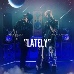 Lately (feat. Aaron carter)
