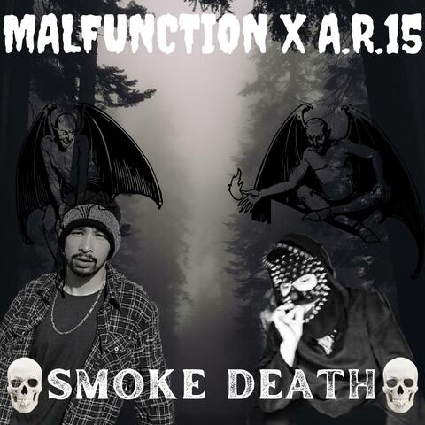 SMOKE DEATH (feat. A.R.15)