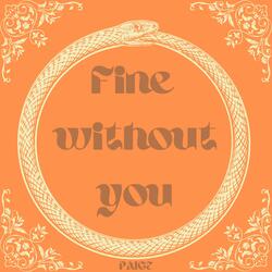 Fine Without You