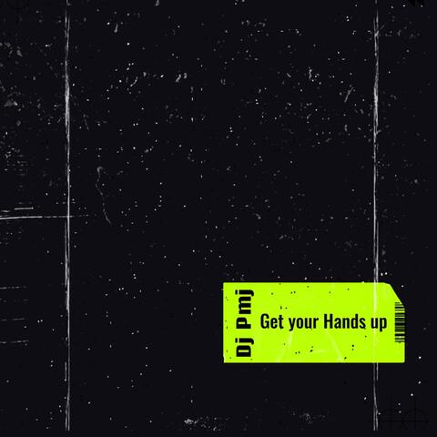 Get your Hands up
