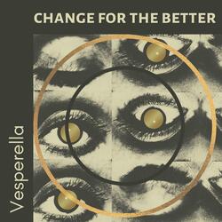 Change for the Better