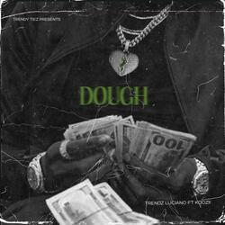 Dough (feat. Koozii)