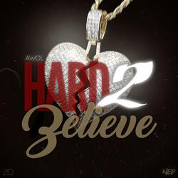 Hard 2 Believe