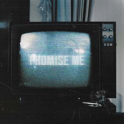 Promise Me
