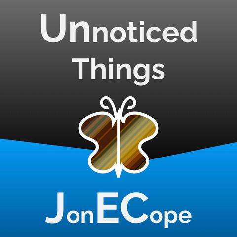 Unnoticed Things