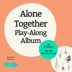 Alone Together 140 bpm D Minor Backing Track No Drums