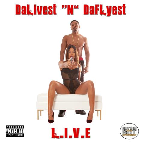 DaLivest "N" DaFlyest