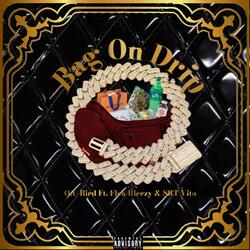 BAG ON DRIP (feat. FLEA BEEZY & SRT Vito)