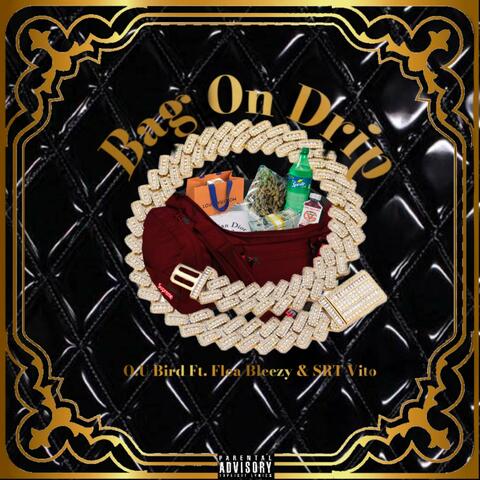 BAG ON DRIP (feat. FLEA BEEZY & SRT Vito)