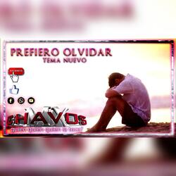 Prefiero Olvidar