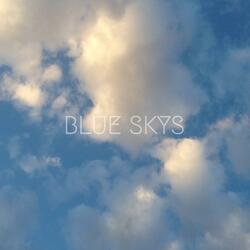 Blue Skys