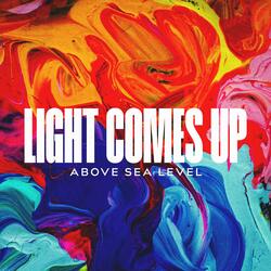 Light Comes Up