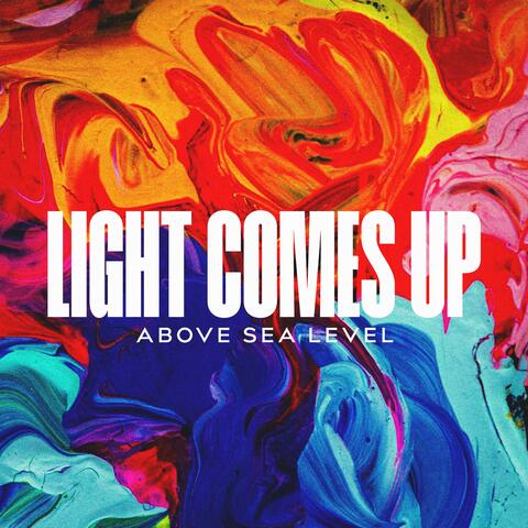 Light Comes Up