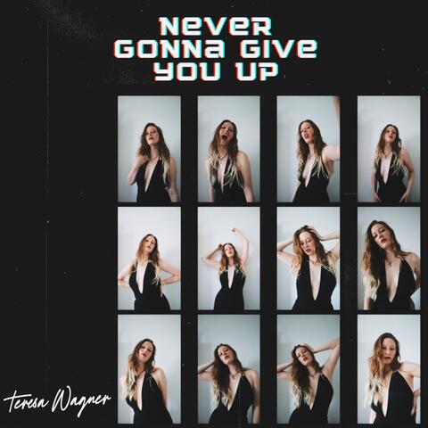 Never Gonna Give You Up
