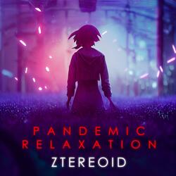 Pandemic Relaxation