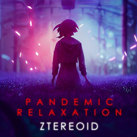 Pandemic Relaxation