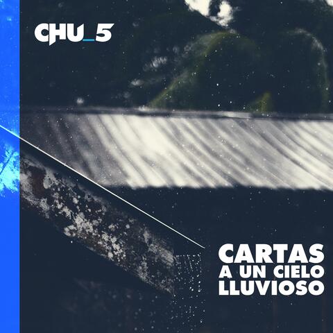 Cartas A Un Cielo Lluvioso