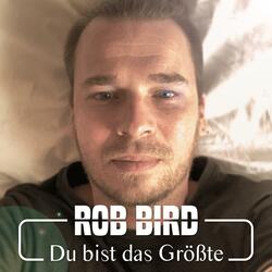Du bist das Größte
