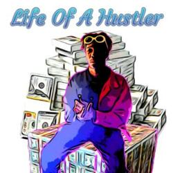 Life Of A Hustler (feat. Zoeski & Head Da Don)