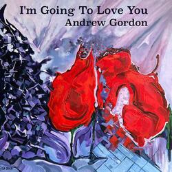 I'm Going To Love You