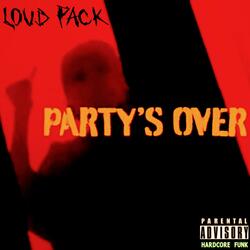 PARTY'S OVER (feat. Dirty Chris)