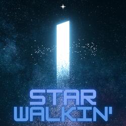 STAR WALKIN'