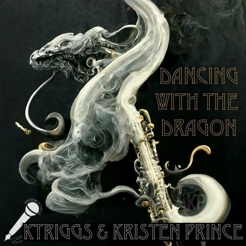 Dancing With The Dragon (feat. Kristen Prince)