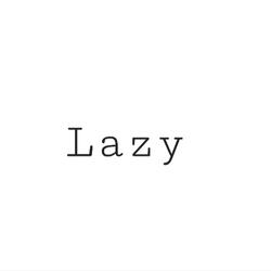 Lazy