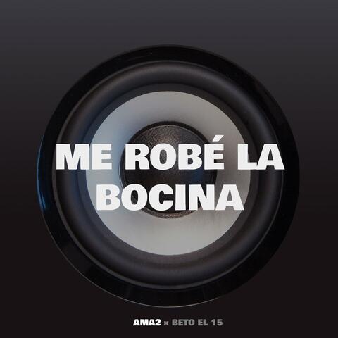 Me Robé La Bocina (feat. Beto el15 RD)