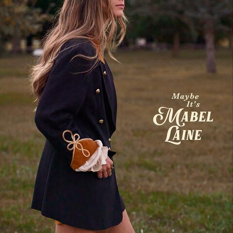 Maybe It's Mabel Laine