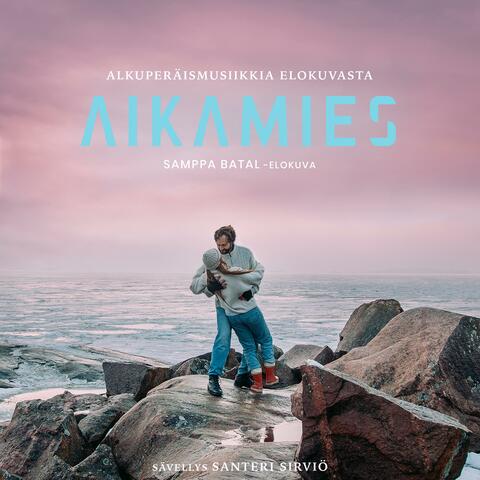Aikamies (Original Motion Picture Soundtrack)