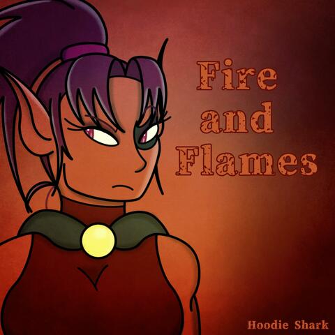 Fire and Flames