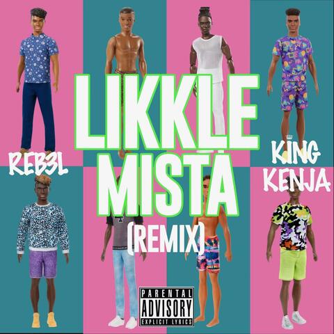 Likkle Mista (feat. King Kenja) [Remix]