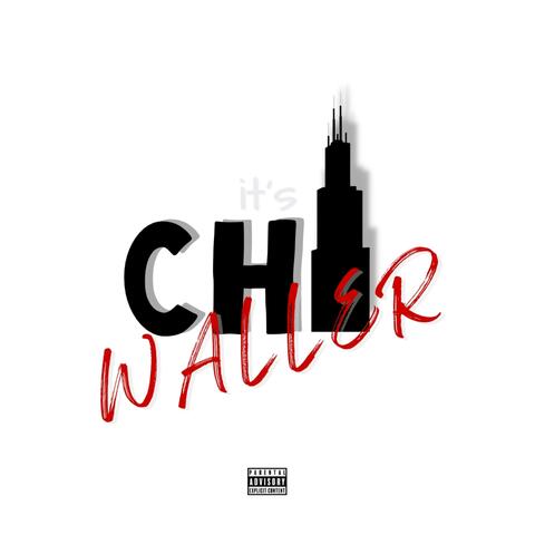 it's Chi Waller