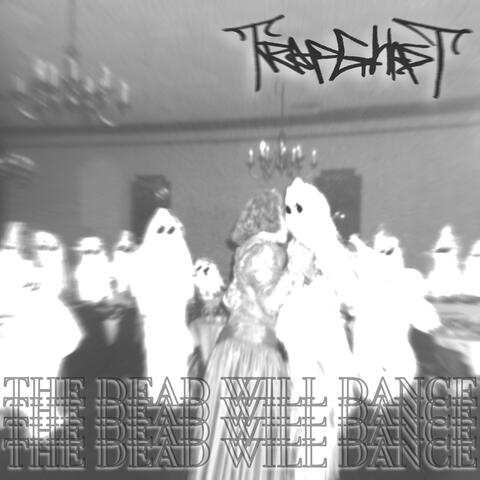 The Dead Will Dance