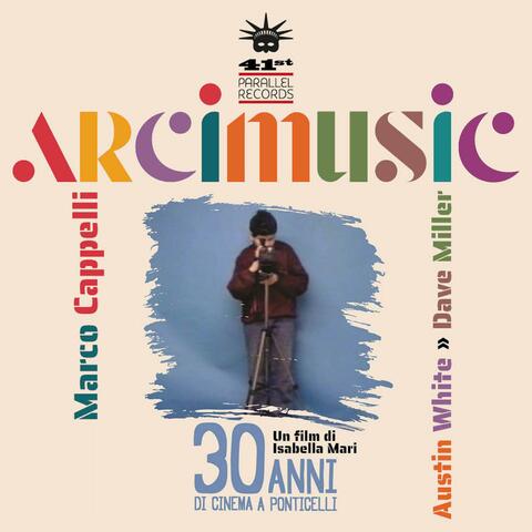 ARCIMUSIC ("30 anni di cinema a Ponticelli" Original Motion Picture Soundtrack)