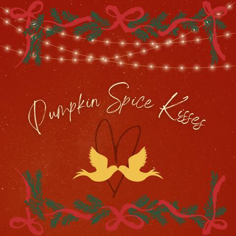 Pumpkin Spice Kisses