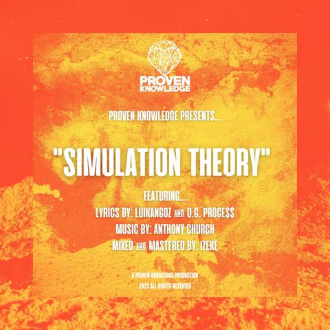 Simulation Theory (feat. LuiKangOZ, O.G Proce$$ & Anthony Church)