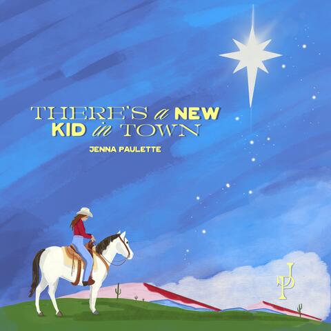 There's A New Kid In Town