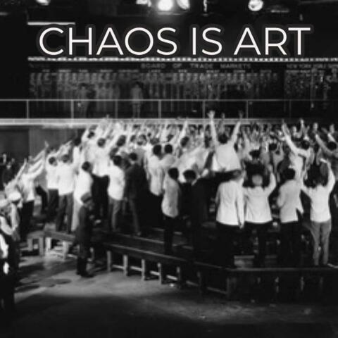 Chaos Is Art