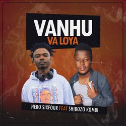 Vanhu Va Loya (feat. Shibozo Kombi)